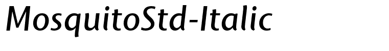 MosquitoStd-Italic