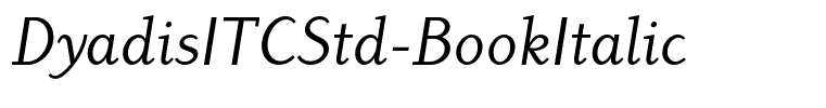 DyadisITCStd-BookItalic