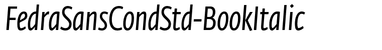 FedraSansCondStd-BookItalic