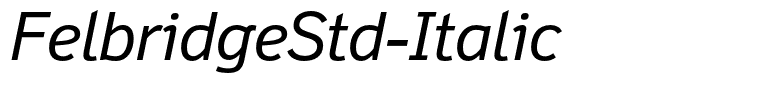 FelbridgeStd-Italic