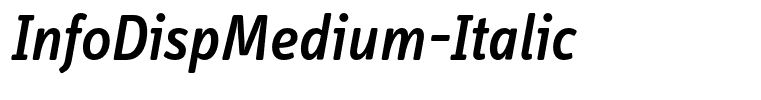 InfoDispMedium-Italic