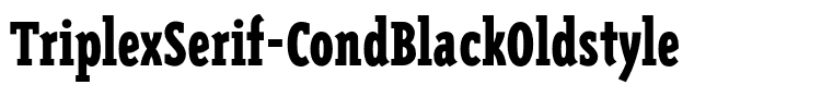 TriplexSerif-CondBlackOldstyle