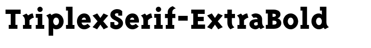 TriplexSerif-ExtraBold