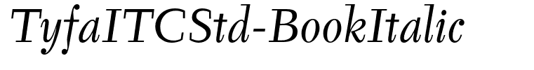 TyfaITCStd-BookItalic