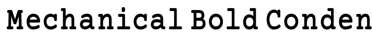 Mechanical Bold Condensed