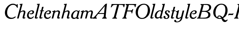 CheltenhamATFOldstyleBQ-Italic