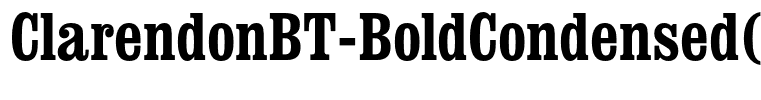 ClarendonBT-BoldCondensed(1)