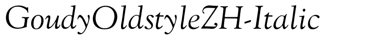 GoudyOldstyleZH-Italic