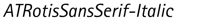 ATRotisSansSerif-Italic