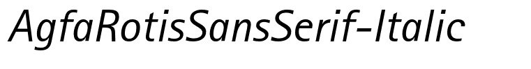 AgfaRotisSansSerif-Italic