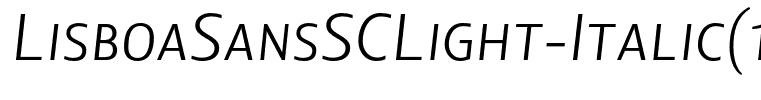 LisboaSansSCLight-Italic(1)