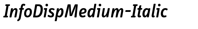 InfoDispMedium-Italic