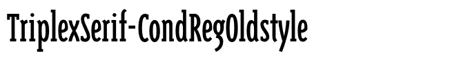 TriplexSerif-CondRegOldstyle