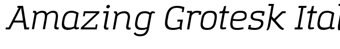 Amazing Grotesk Italic