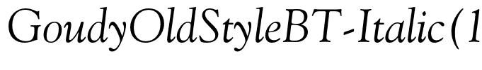 GoudyOldStyleBT-Italic(1)