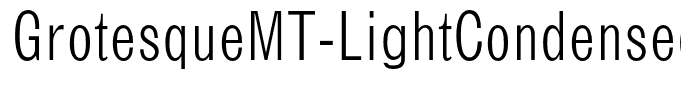 GrotesqueMT-LightCondensed(1)